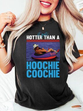 Hotter than a Hoochie Coochie Summer Shirt, Meme Summer Vacation T Shirt